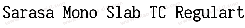 Sarasa Mono Slab TC Regularttf字体转换